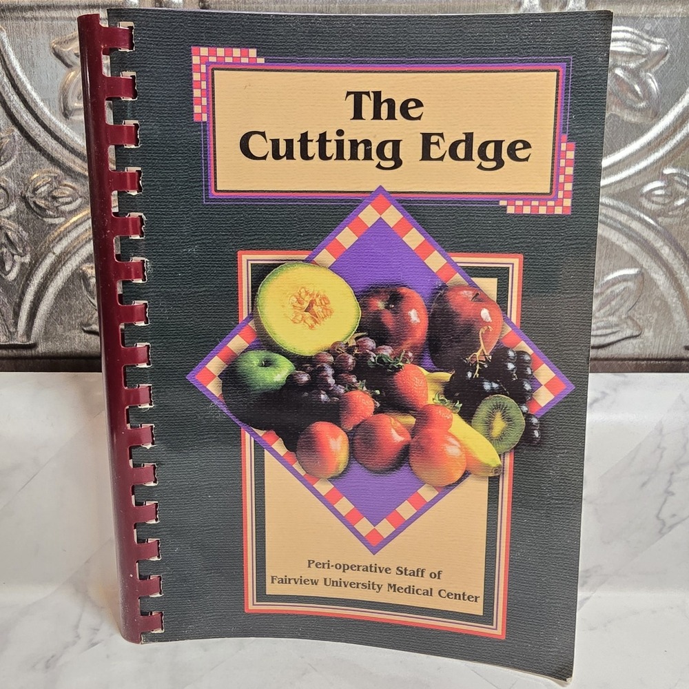 Spiral Bound Cookbook - The Cutting Edge - Fairview University Medical Center MN
